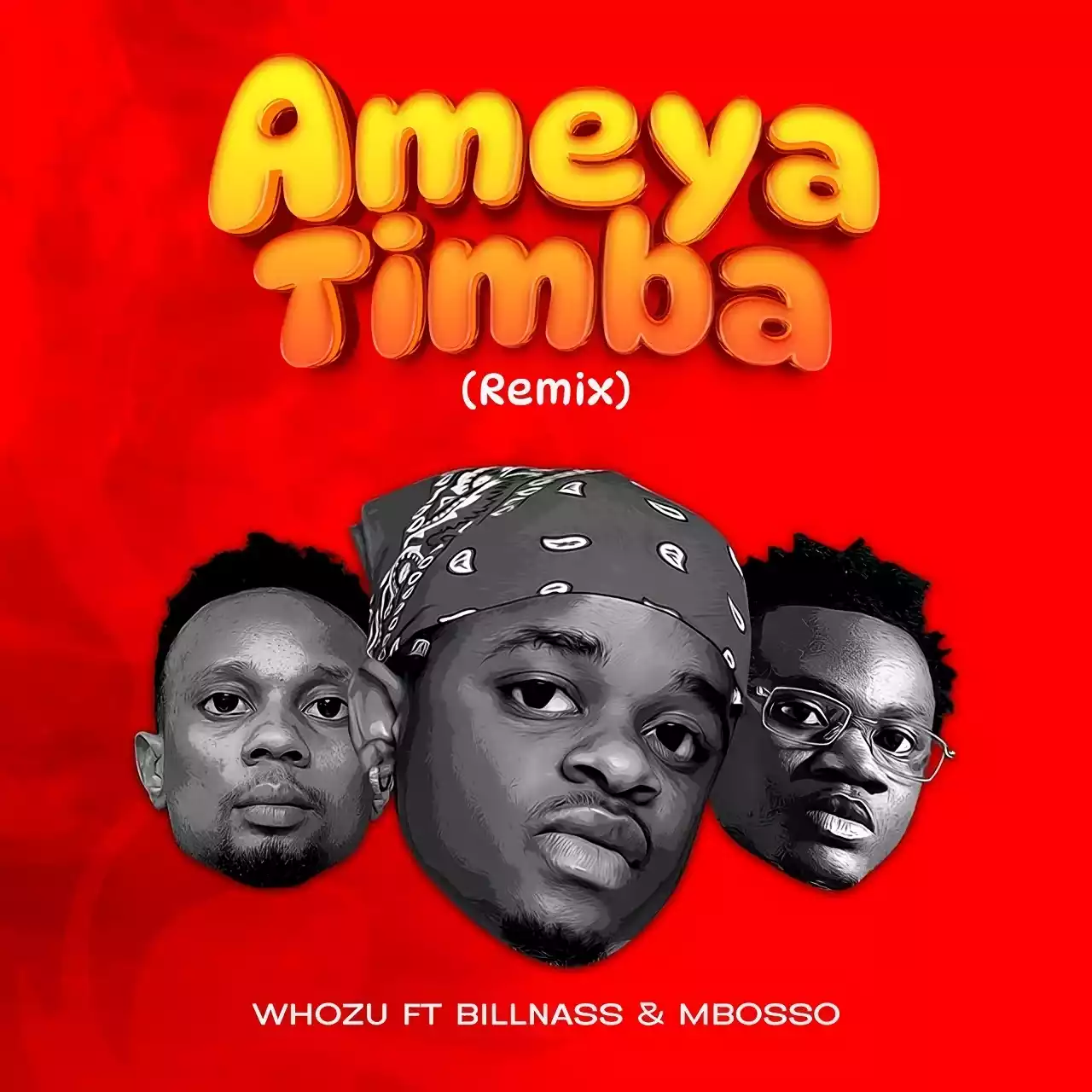 Whozu ft Mbosso & Billnass - Ameyatimba Remix Mp3 Download